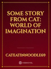 Some Story from Cat: World of Imagination Book