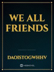 we all friends Book