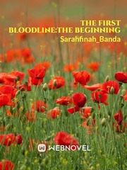 The first bloodline:the beginning Book