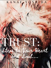 TRUST: Steps to Your Heart and Soul.... Book