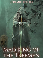 The Mad King of the Treemen (Arbolarbres Chronicles -Fast Paced)