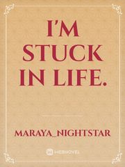 I'm Stuck In Life. Book