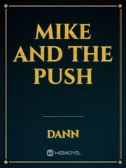 MIKE AND THE PUSH Book