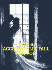 Accidentally Fall For YOU Book