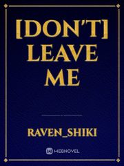[Don't] Leave Me Book