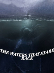 The Waters That Stare Back