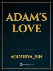 ADAM'S LOVE