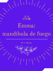 Emma: Mandíbula de fuego Book