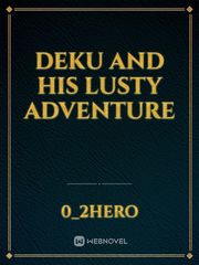 deku and his lusty adventure Book