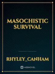 Masochistic survival Book