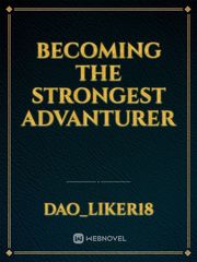 Becoming the strongest advanturer Book