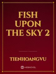 Fish Upon The Sky 2 Book
