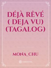 Déjà rêvé ( Deja Vu)
(Tagalog) Book