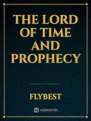 The Lord of Time and Prophecy Book