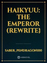 Haikyuu: The Emperor (rewrite} Book