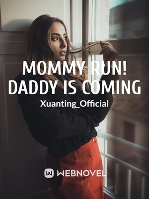 Mommy Is Coming