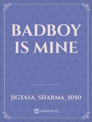 BADBOY IS MINE Book