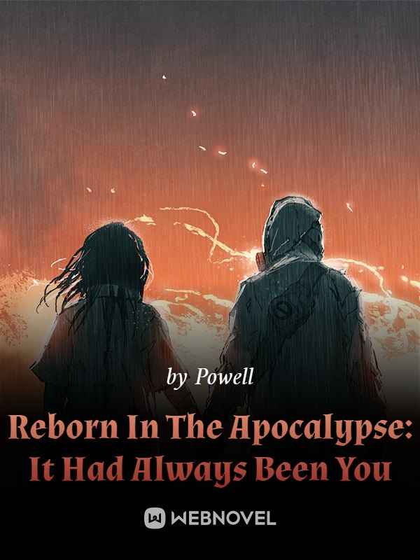 Reborn In The Apocalypse: It Had Always Been You Book
