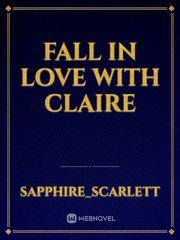 Fall in Love with Claire Book