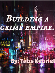 Building a crime empire Book