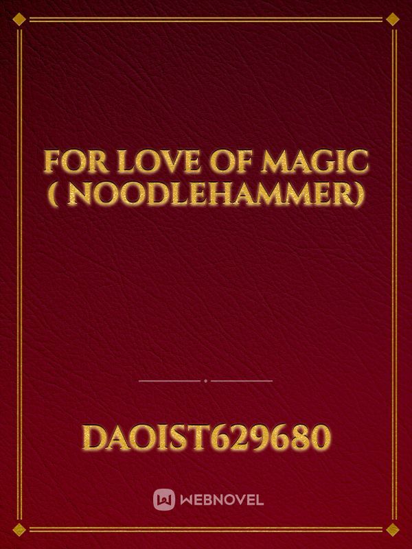 for love of magic