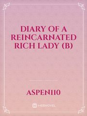 Diary of a Reincarnated Rich Lady (B) Book