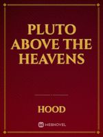 Pluto Above the Heavens