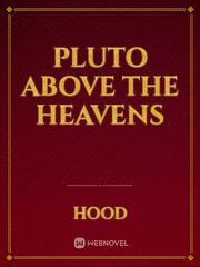 Pluto Above the Heavens Book