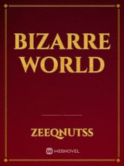 Bizarre World Book