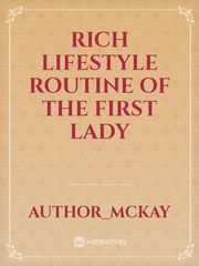 Rich lifestyle routine of the first lady Book
