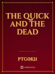 The Quick and the Dead Book