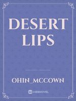 desert lips
