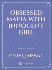 obsessed mafia with innocent girl Book