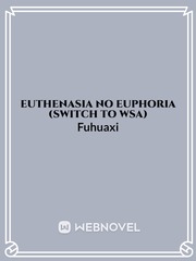 Euthenasia no Euphoria (Switch to WSA) Book