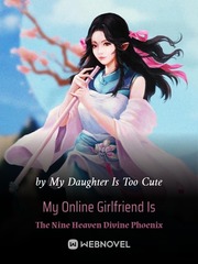 My Online Girlfriend Is The Nine Heaven Divine Phoenix Book