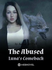 The Abused Luna's Comeback Book