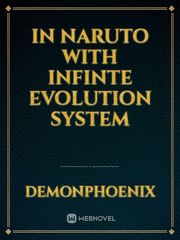 In Naruto with Infinte Evolution System Book