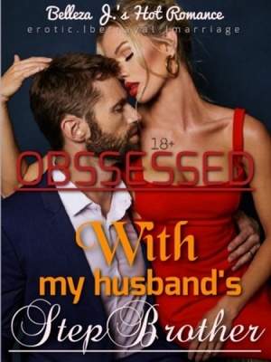 Read Obsessed With My HusbandS Step-Brother - Belleza J pic
