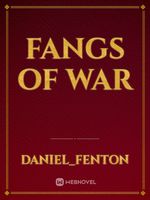 Fangs Of War
