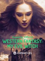 Western Fantasy: My Evil Witch