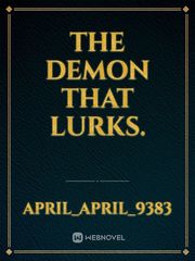The demon that lurks. Book