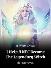 I Help A NPC Become The Legendary Witch Book