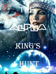The Alpha King's Hunt 1 Book