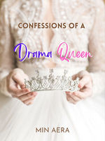 Confessions of a Drama Queen