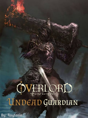 Read Reincarnated In Overlord - Last_warrior - WebNovel