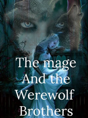 THE MAGE AND THE WEREWOLF BROTHERS Book