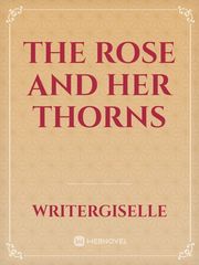 The Rose and Her Thorns Book