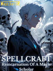 SPELLCRAFT: Reincarnation Of A Magic Scholar Fantasy Novel