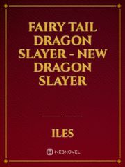 Fairy Tail Dragon Slayer - New Dragon Slayer Book