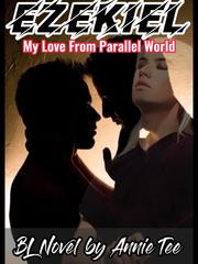 Ezekiel, My Love From Parallel World Insta Novel